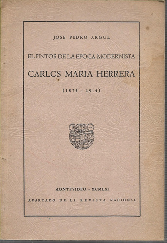Argul José P. Carlos María Herrera, El Pintor De La Época 