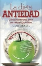 Dieta Antiedad, La - Alfredo; Villa Marta Lopez