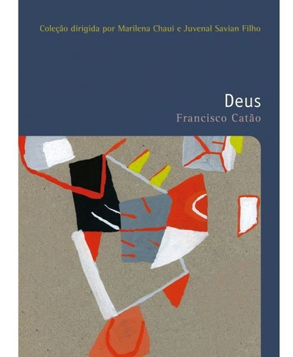 Deus, de Chaui, Marilena. Editora WMF Martins Fontes, capa mole, edição 1ª edição - 2011 em português