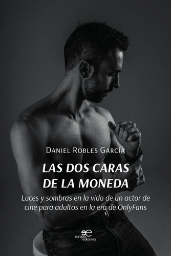 Las Dos Caras De La Moneda - Daniel Robles García
