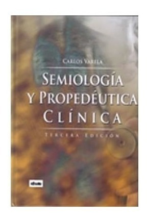 Varela Semiología Y Propedéutica Clínica Libro Nuevo