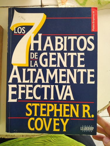 Los 7 Hábitos De La Gente Altamente Efectiva Stephen R.