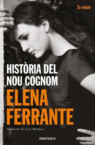 Libro Història Del Nou Cognom L'amiga Genial 2  De Ferrante
