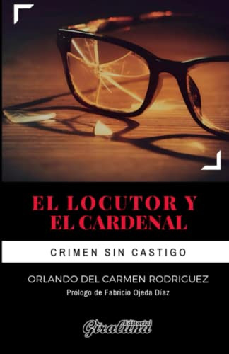 El Locutor Y El Cardenal: Novela