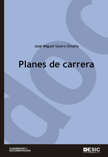 Planes De Carrera - Ucero Omaã¿a, Jose Miguel