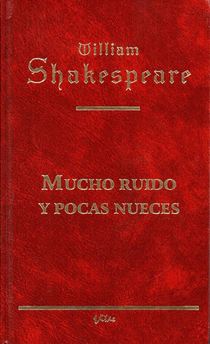 Mucho Ruido Y Pocas Nueces - Shakespeare - Vitae           