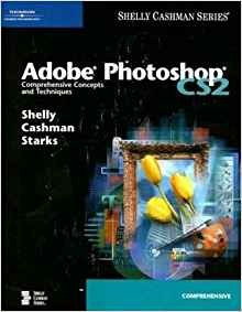 Adobe Photoshop Cs2 Comprehensive Concepts And Techniques (s