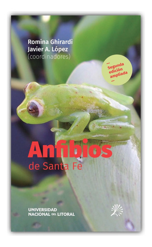 Anfibios De Santa Fe - Ghirardi , López - Unl