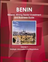 Benin Mineral, Mining Sector Investment And Business Guid...