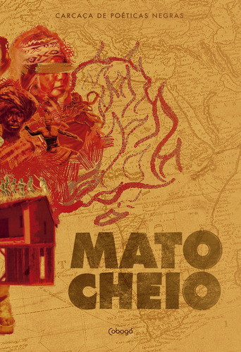 Mato Cheio: Mato Cheio, De Carcaça De Poéticas Negras. Editora Cobogó, Capa Mole, Edição 1 Em Português