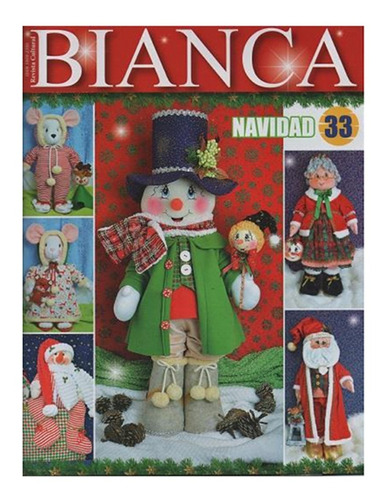 Revista Bianca #10 / Navidad 33 / Moldes Y Patronaje