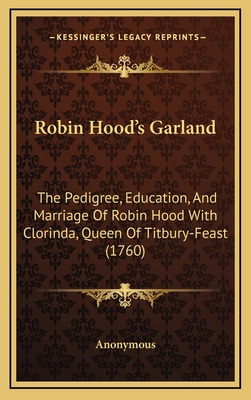 Libro Robin Hood's Garland: The Pedigree, Education, And ...