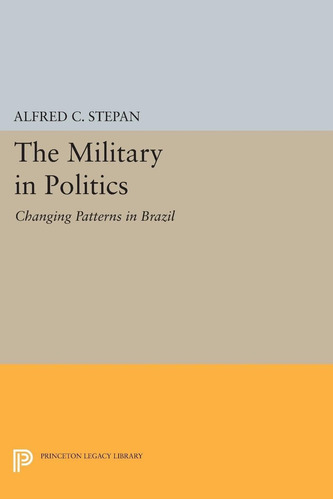 Libro: En Inglés Los Militares En La Política Cambian Los Pa