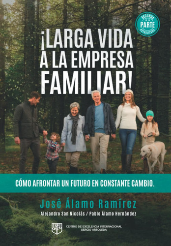 Libro: ¡larga Vida A La Empresa Familiar! Segunda Parte.: Có