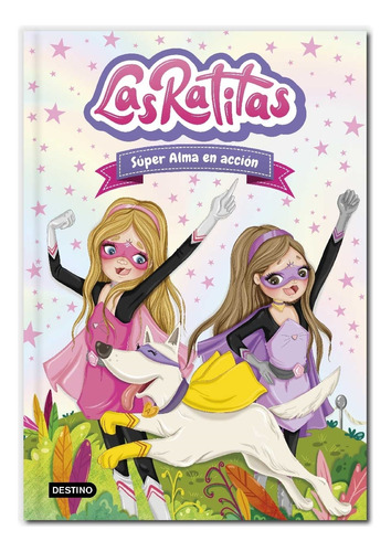 Las Ratitas 2. Super Alma En Acción