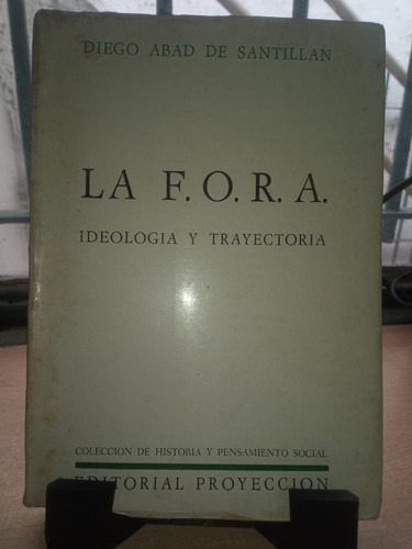 La F.o.r.a Ideologia Y Trayectoria E27