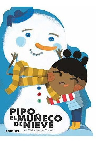 Pipo, El Muñeco De Nieve (¡qué Te Cuento!)