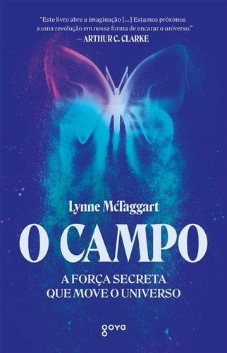 O Campo, De Lynne Mctaggart. Editora Goya, Capa Mole Em Português