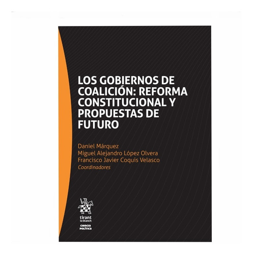 Los Gobiernos De Coalición: Reforma Constitucional