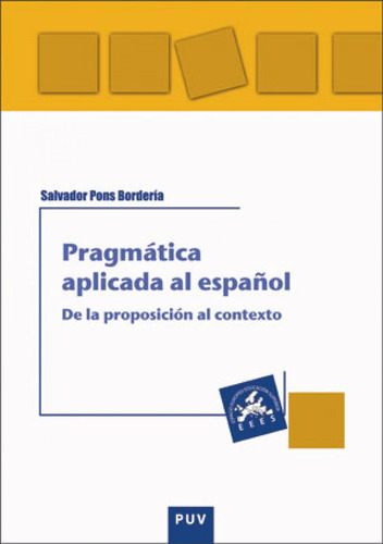 Pragmática Aplicada Al Español, De Salvador Pons Bordería