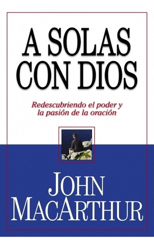 A Solas Con Dios (bolsillo) - John Macarthur®