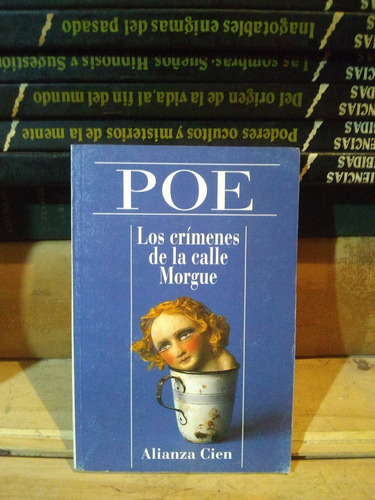 Los Crimenes De La Calle Morgue . Edgar Allan Poe . Alianza