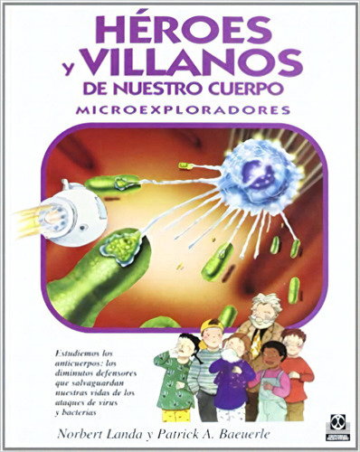 Héroes Y Villanos De Nuestro Cuerpo, De Varios Autores. 8480193979, Vol. 1. Editorial Editorial Eurolibros, Tapa Dura, Edición 1999 En Español, 1999