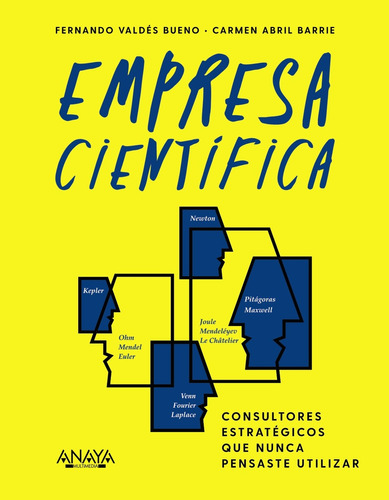 Empresa científica, de Valdés Bueno, Fernando. Editorial Anaya Multimedia, tapa blanda en español, 2021