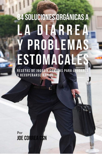 Libro 84 Soluciones Orgánicas A La Diarrea Y Problemas Estom