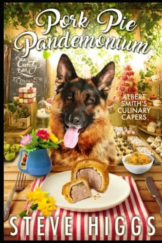 Book : Pork Pie Pandemonium Albert Smiths Culinary Capers..