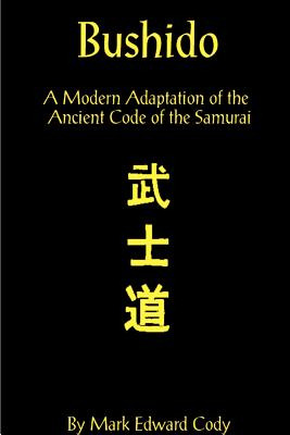 Libro Bushido: A Modern Adaptation Of The Ancient Code Of...