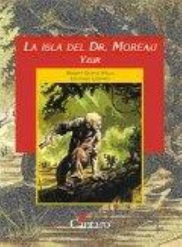 Isla Del Dr Moreau, La Yzur, De Wells, Herbert George. Editorial Cántaro, Tapa Tapa Blanda En Español