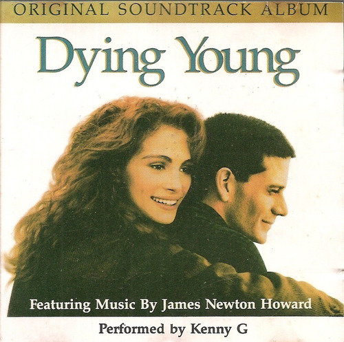 Cd- Kenny G, J. Osbron - Dying Young - Orginal Soundtrack