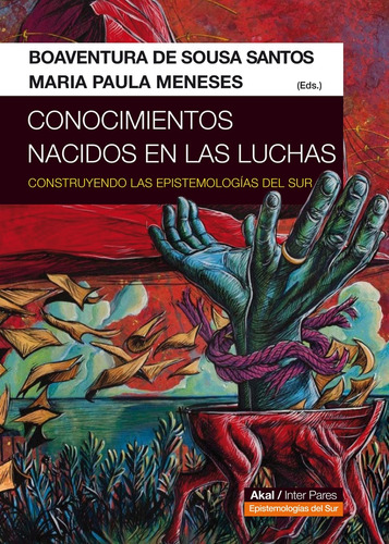 Conocimientos Nacidos En Las Luchas - De Sousa Santos, Menes