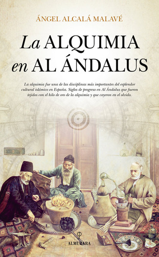 Alquimia En Al Andalus,la - Alcala Malave,angel