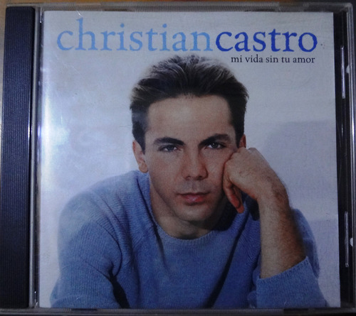Christian Castro - Mi Vida Sin Tu Amor - Single - 7$ - Cd