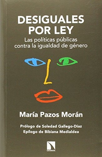 Libro Desiguales Por Ley Las Políticas Públicas Contra La Ig