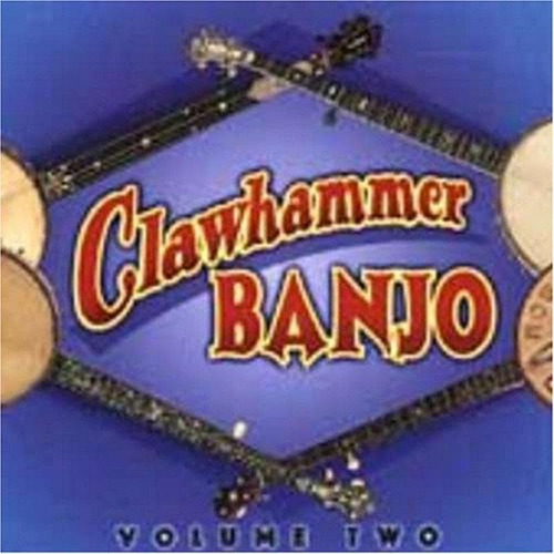 Cd:clawhammer Banjo Volume Two