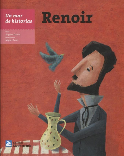 Renoir - Un Mar De Historias, De Miguel Cerro / Angeles Garcia. Editorial Mediterrania, Tapa Dura En Español, 2019