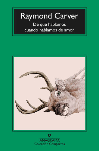 De Qué Hablamos Cuando Hablamos De Amor - Raymond Carver