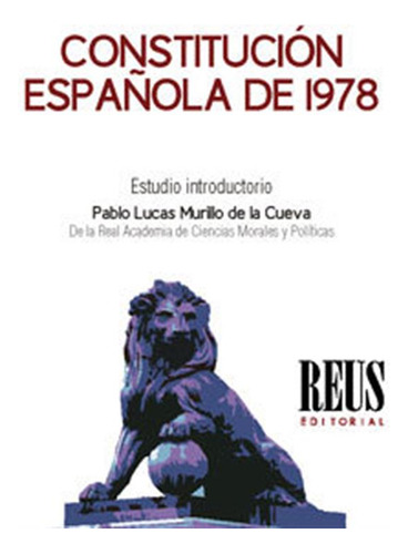 Constitucion Española De 1978 - Lucas Murillo De La Cueva, P