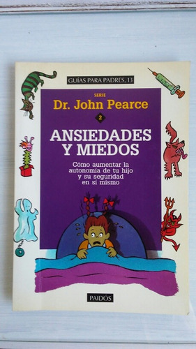 Libro Ansiedades Y Miedos Dr. John Pearce