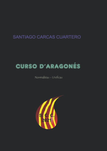Libro: Curso D´aragonés Normalizau (spanish Edition)