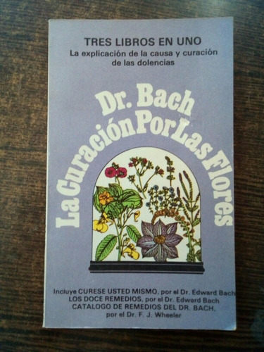 La Curación Por Las Flores - Dr. Bach