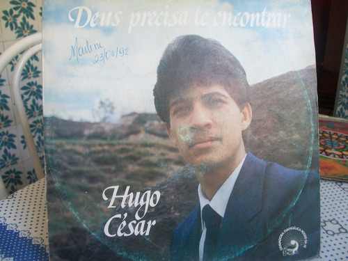 Lp.hugo Cesar-deus Precisa Te Encontrar  1988.