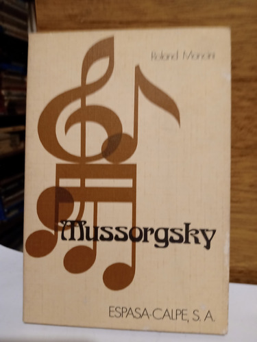 Mussorgsky - Clásicos De La Música - Espasa Calpe 