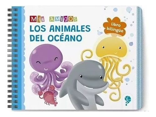 Coleccion Mis Amigos-animales Del Oceano - Bilingue - #l