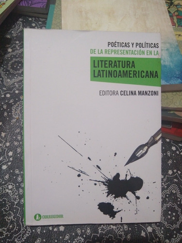 Celina Manzoni Poeticas Y Políticas De La Representación 