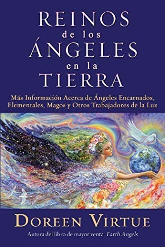 Reino De Los Ángeles De La Tierra / Doreen Virtue