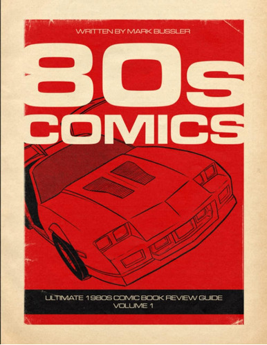 Libro: 80s Comics: Guía Definitiva De Reseñas De Cómics De L